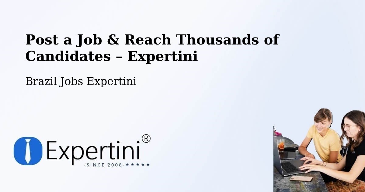 Post a Job in Vitória – Hire the Right Talent - Vitória, Brazil Jobs Expertini