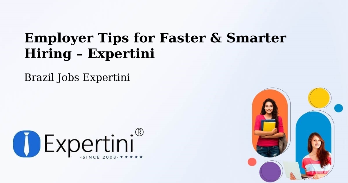 Employer Tips for Hiring & Recruitment – Vitória - Vitória, Brazil Jobs Expertini